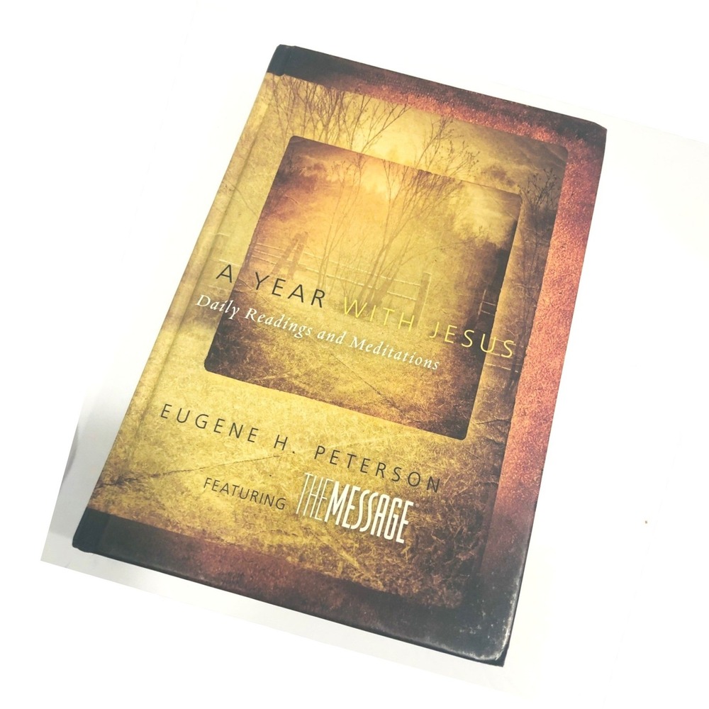 A Year With Jesus Daily Devotional Hardcover Eugene Peterson The Message Xcellnt